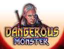 Dangerous Monster