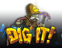 Dig It