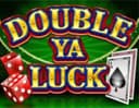 Double Ya Luck!