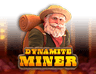 Dynamite Miner