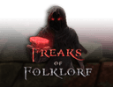 Freaks of Folklore