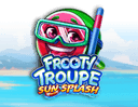 Frooty Troupe Sun Splash
