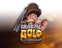 Grab Me Gold