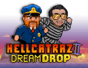 Hellcatraz 2 Dream Drop
