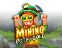 Mining Pots of Gold