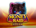 Money Raid Kodiak