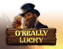 O’Really Lucky