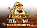 Ready to Blow: Thundershots