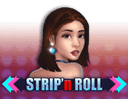 Strip n Roll