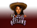 The Lovely Outlaws