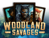 Woodland Savages