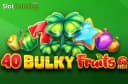 Amusnet 40 Bulky Fruits 6 Reels