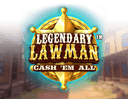 Legendary Lawman Cash 'Em All