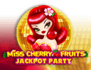 Miss Cherry Fruits Jackpot Party