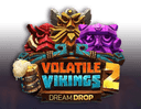 Volatile Vikings 2: Dream Drop